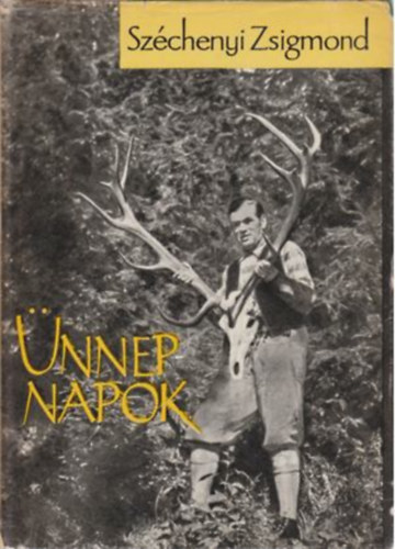 SZERZŐ Széchenyi Zsigmond SZERKESZTŐ Szász Imre GRAFIKUS Schell József Rudas Klára - Ünnepnapok EGY MAGYAR VADÁSZ HITVALLÁSA II. Vadrécékről, Szalonkákról, A "Gran Paradiso" vadkecskéje, Nyulakról, A nagykakas, Őzbakjaimról, Fácánokról, A fácánvadászat "magas" tudományáról, Nagyvázsony