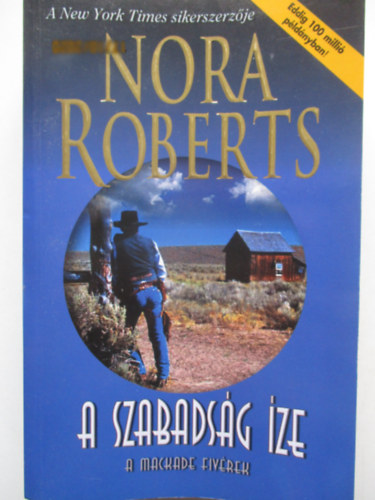 Nora Roberts - A szabadsg ze
