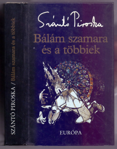 Sz�nt� Piroska - B�l�m szamara �s a t�bbiek