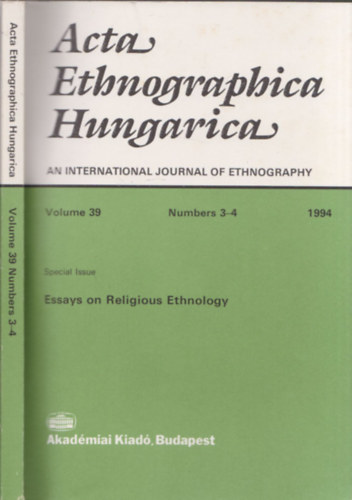 Acta Ethnographica Hungarica an international journal of ethnography - Essays on Religious Ethnology