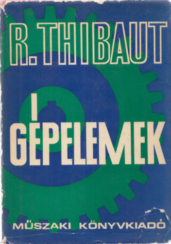 R. Thibaut - G�pelemek