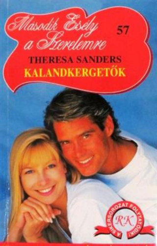 Theresa Sanders - Kalandkerget�k (M�sodik Es�ly a Szerelemre)