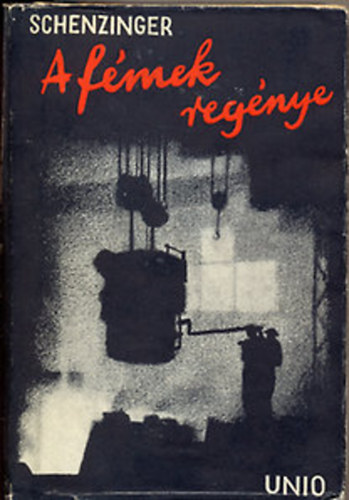 Carl Aloys Schenzinger - A fmek regnye