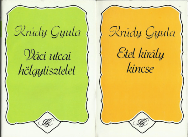 Krdy Gyula - Vci utcai hlgytisztelet Vlogatott elbeszlsek 1931-1933