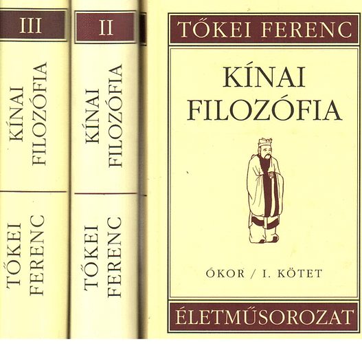T�kei Ferenc - K�nai filoz�fia: �kor I-III.