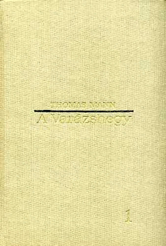 Thomas Mann - A var�zshegy I-II.