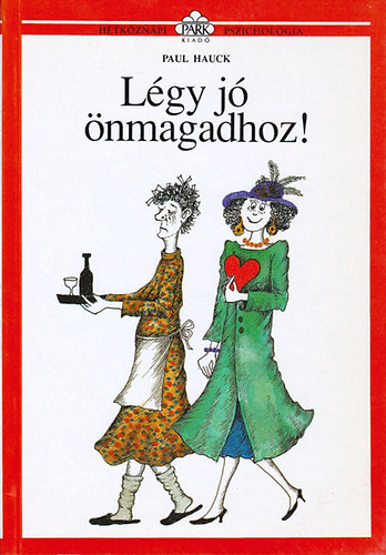 Paul Hauck - L�gy j� �nmagadhoz!