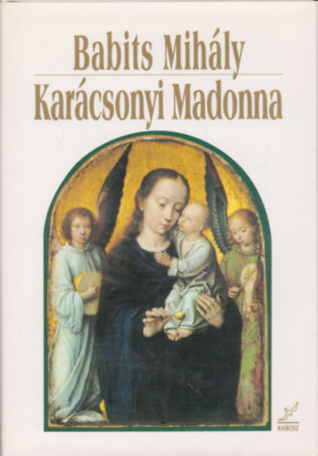 Babits Mihály - Karácsonyi Madonna
