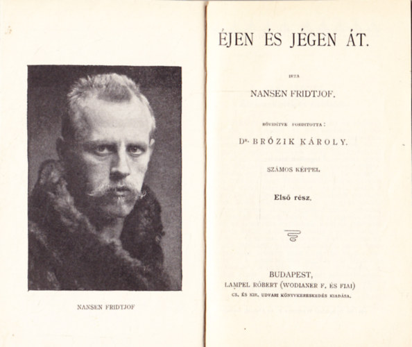 Fridtjof Nansen - �jen �s j�gen �t I-II. (egy k�tetben) (I. kiad�s)