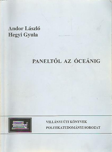 Hegyi Gyula; Andor Lszl - Paneltl az cenig