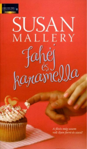 Susan Mallery - Fahéj és karamella