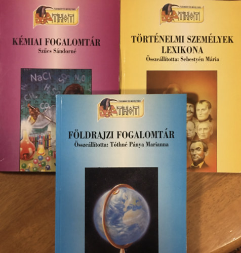Sebestyn Mria, Tthn Pnya Marianna Szcs Sndorn - Kmiai fogalomtr + Fldrajzi fogalomtr + Trtnelmi szemlyek lexikona
