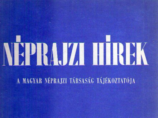 Nprajzi Hrek 1983/1-2. - A Magyar Nprajzi Trsasg tjkoztatja