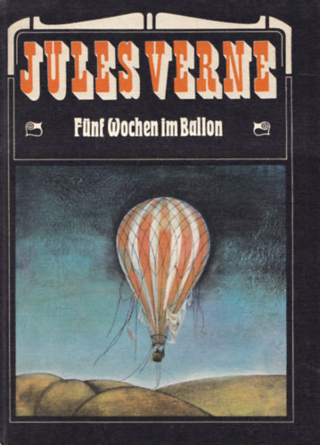 Verne Gyula - Fünf wochen im ballon