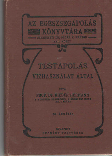 dr. Rieder Hermann - Test�pol�s vizhaszn�lat �ltal