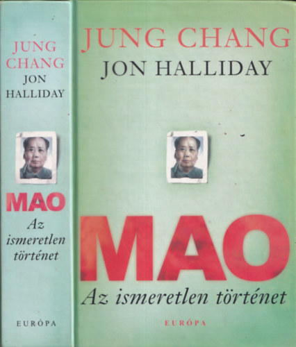 Jon Halliday; Jung Chang - Mao - Az ismeretlen trtnet