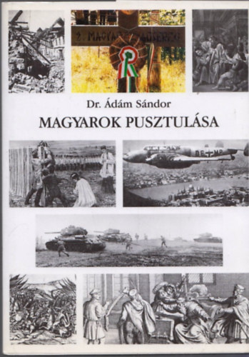 Dr. �d�m S�ndor - Magyarok pusztul�sa