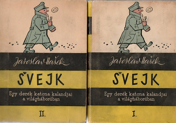 Jaroslav Hasek - Svejk I-II.