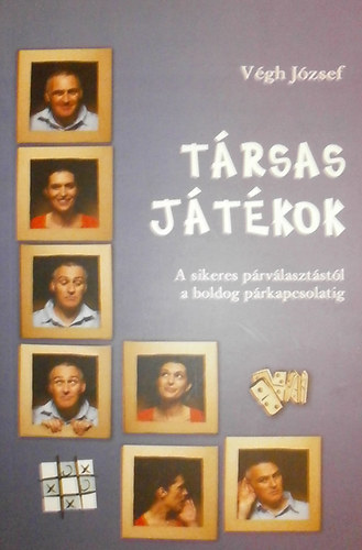 Vgh Jzsef - Trsas jtkok - A sikeres prvlasztstl a boldog prkapcsolatig