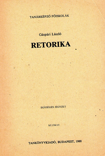 Gspri Lszl - Retorika