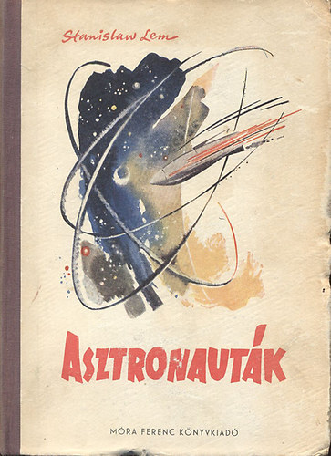 Stanislaw Lem - Asztronauták