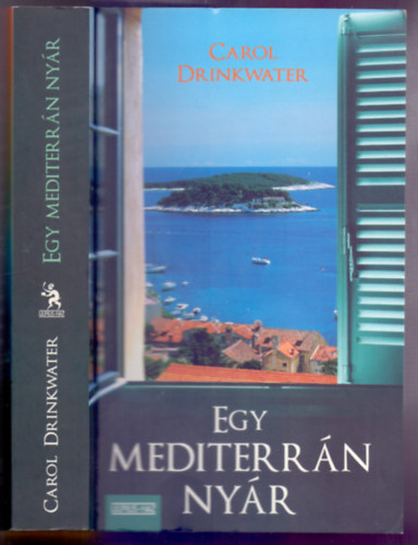 Carol Drinkwater - Egy mediterr�n ny�r (The Olive Route)