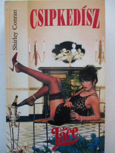 Shirley Conran - Csipkedísz