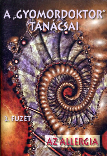 Varga Sándor - A Gyomordoktor tanácsai 2. füzet Az allergia