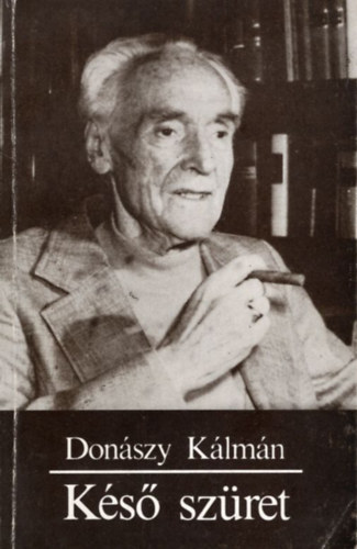Donászy Kálmán - Késő szüret