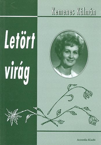 Kemenes Kálmán - Letört virág