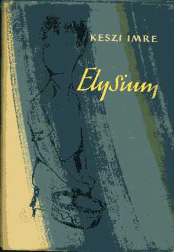 Keszi Imre - Elysium