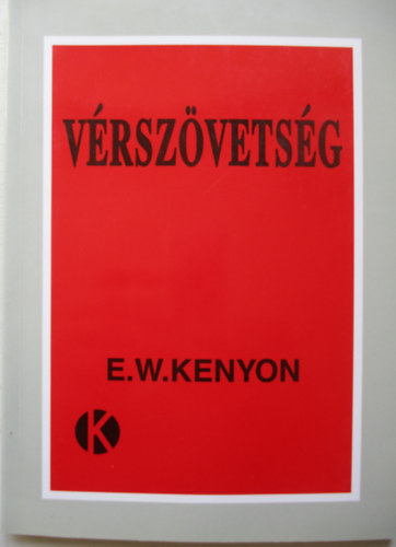 E.W. Kenyon - A vrszvetsg