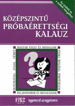 DFT Hungria Kft. - Kzpszint prbarettsgi kalauz