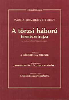 Varga Domokos Gyrgy - A trzsi hbor termszetrajza