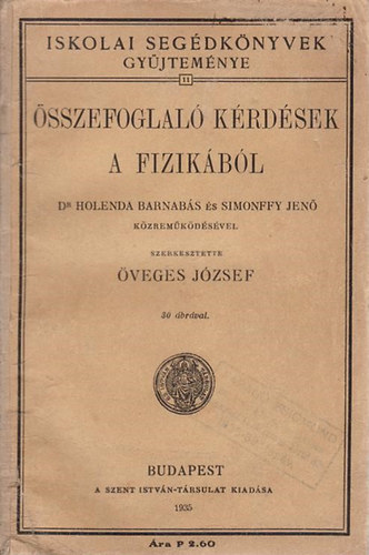veges J.  (szerk.) - sszefoglal krdsek a fizikbl