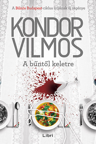 Kondor Vilmos - A b�nt�l keletre