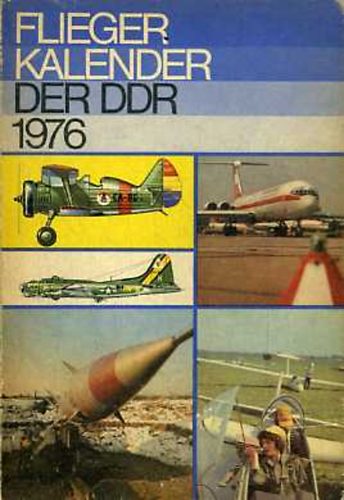 Wolfgang Sellenthin - Flieger Kalender der DDR 1976