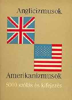 Magay-Lukácsné - Anglicizmusok, Amerikanizmusok