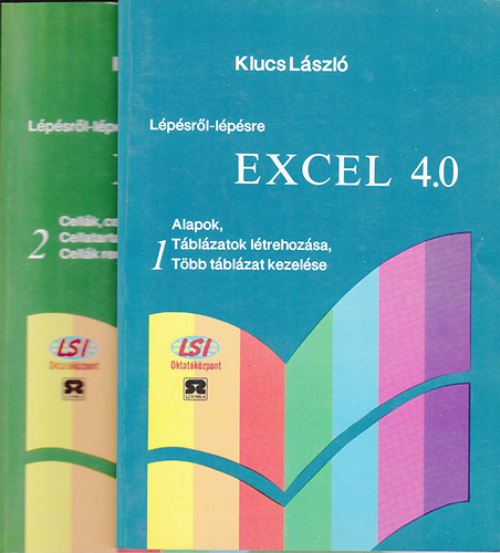 Klucs Lszl - Excel 4.0 1-5, 7. (6 db) -  a 6.ktet hinyzik!) Lpsrl-lpsre. Nyitott rendszer kpzs - tvoktats - oktatsi segdlet/Tanknyv
