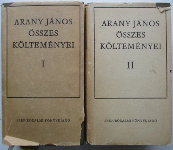 Arany Jnos - Arany Jnos sszes kltemnyei I-II.