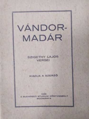 Szigethy Lajos - Vándormadár