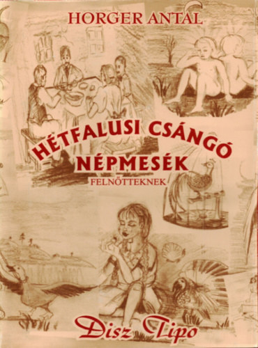 Horger Antal - Htfalusi csng npmesk - felntteknek