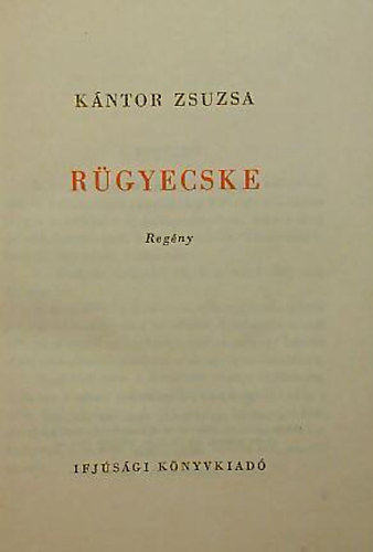 Kántor Zsuzsa - Rügyecske