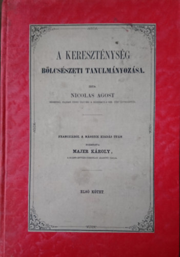 Majer K�roly  Nicolas �gost (ford�totta) - A kereszt�nys�g b�lcs�szeti tanulm�nyoz�sa I.