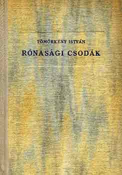 Tömörkény István - Rónasági csodák
