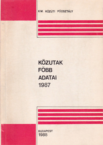 Orsz�gos k�zutak f�bb adatai