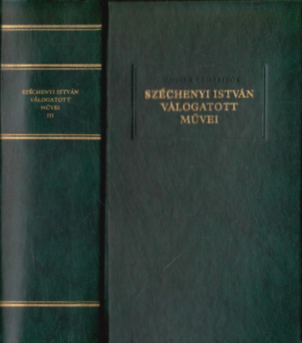 Szchenyi Istvn - Szchenyi Istvn vlogatott mvei III. ktet