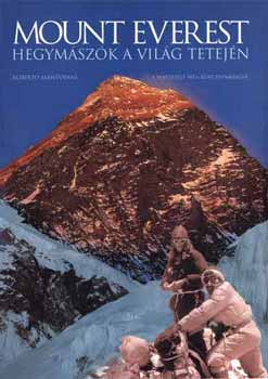 Roberto Mantovani - Mount Everest: Hegym�sz�k a vil�g tetej�n