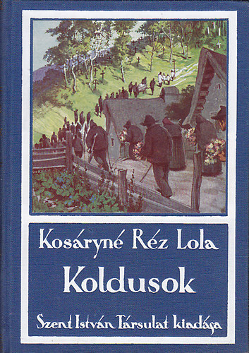 Kosáryné Réz Lola - Koldusok