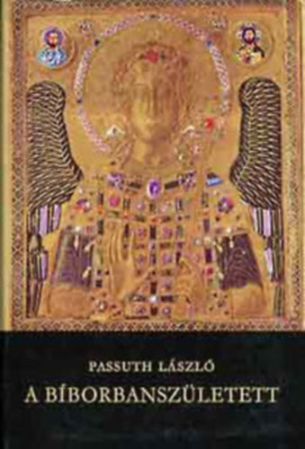 Passuth Lszl - A Bborbanszletett (dediklt)